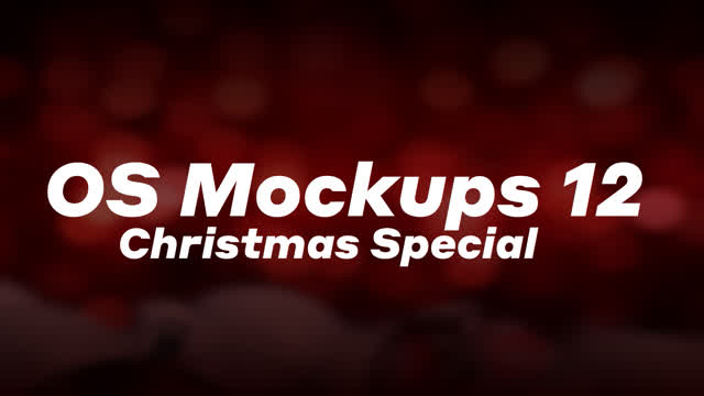 OS Mockups 12 (Christmas Special)