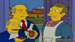 “Oh we were having steamed hams inc.”