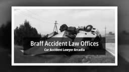 Injury Lawyer in Arcadia CA - Braff Accident Law Offices (626) 538-5779