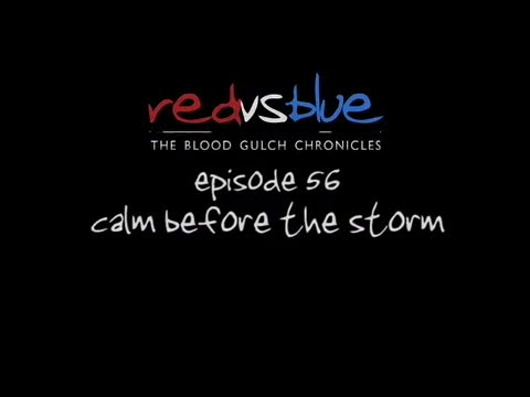 Red vs. Blue - Calm Before the Storm | Rooster Teeth Red vs. Blue - Calm Before the Storm | Rooster Teeth