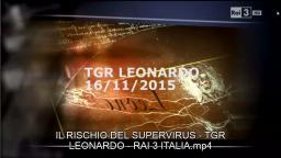 IL RISCHIO DEL SUPERVIRUS - TGR LEONARDO - RAI 3 ITALIA