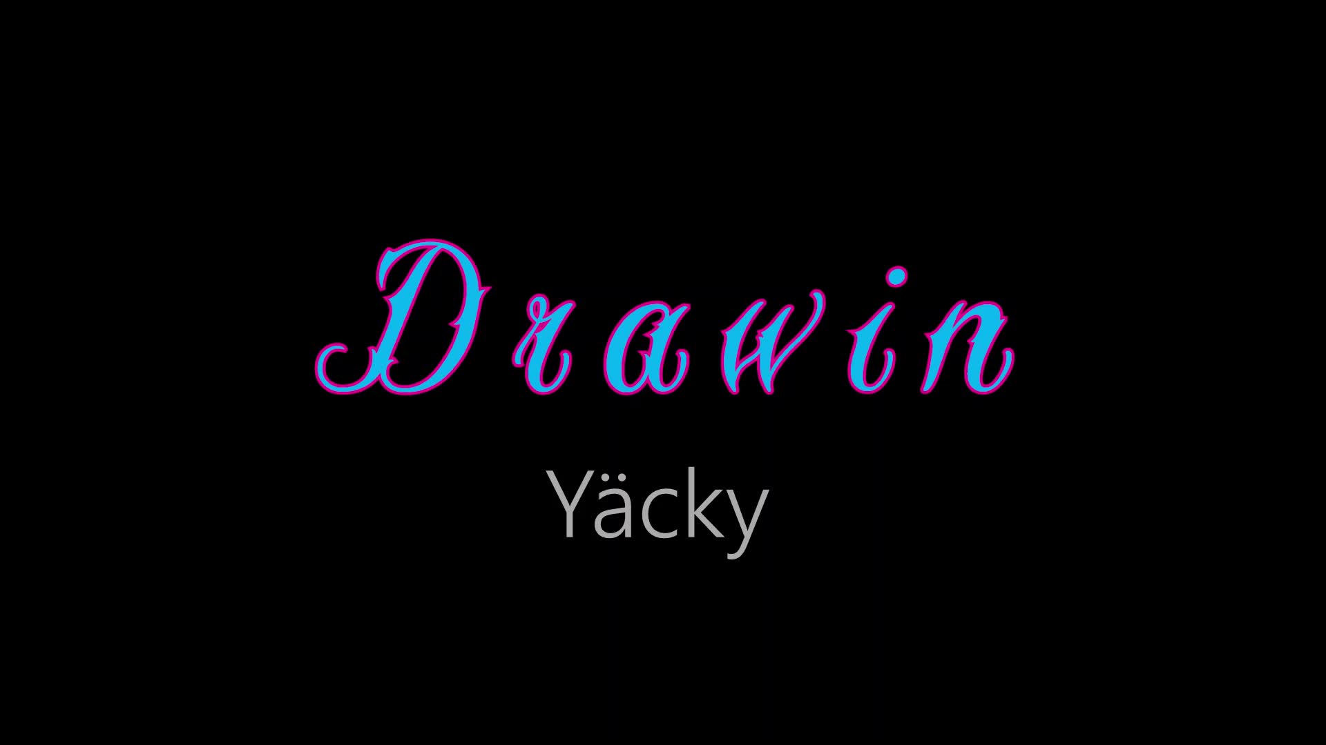 Drawin ¦ Yäcky (officiäl audió)