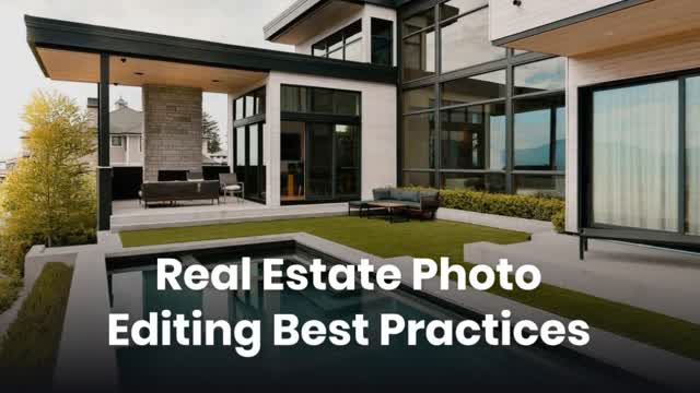 Real Estate Photo Editing Best Practices