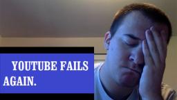 YouTube Fails AGAIN! Reaction 👎