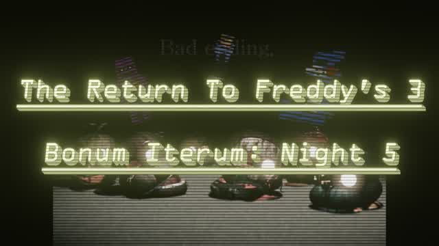 The Return To Freddys 3 - Bonum Iterum (Version: 1.0.7): Night 4 (fr/en)