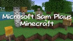 Microsoft Sam Plays Minecraft Intro Village Of Objects Style
