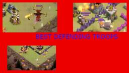 CLASH OF CLANS BEST TROOPS FOR DEFENDING - Clash of Clans