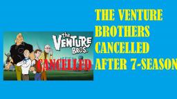The Venture Brothers Cancelled After 7 Seasons