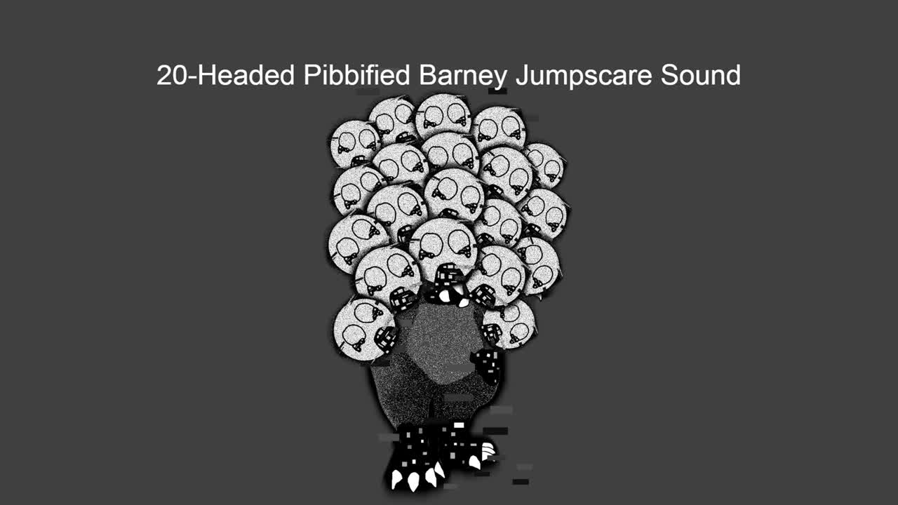20-Headed Pibbified Barney Jumpscare Sound