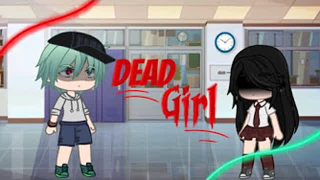 Dead Girl | [GCMM]