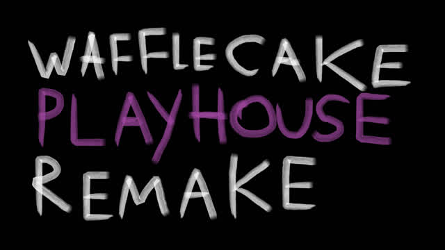 wafflecake playhouse remake but poor different wafflecake playhouse remake but poor different