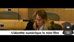 LIdentité Numérique le mini film