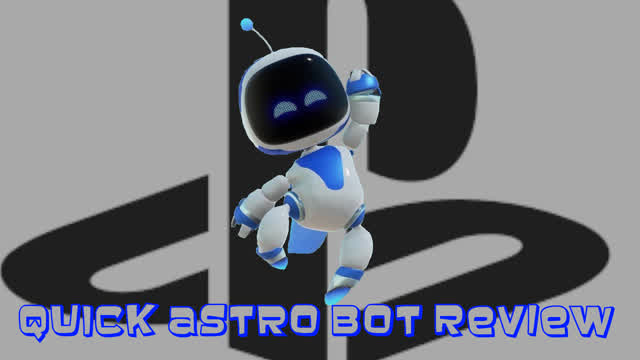 A quick Astro bot Critique - Luke Reviews A quick Astro bot Critique - Luke Reviews