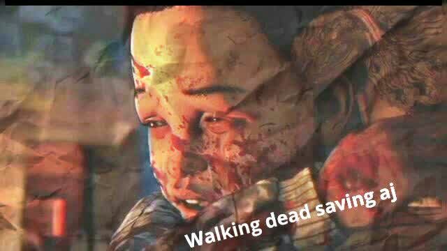 Walking dead saving aj ?