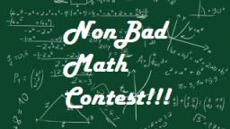 NonBads Math Contest!