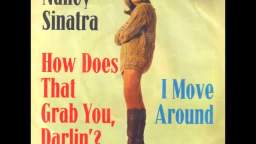 Nancy Sinatra - How Does That Grab You Darlin