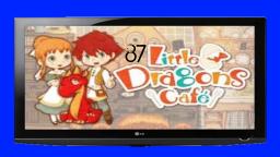 Let´s Play Little Dragons Café #87- Miere belästigt unsere Gäste