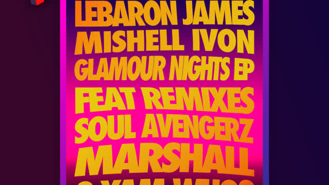 LeBaron James, Mishell Ivon - Glamour Nights (Yam Who & Marshall (UK) Disco Down Mix)