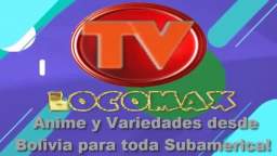 LocomaxTv Bolivia Anime Septiembre 2023