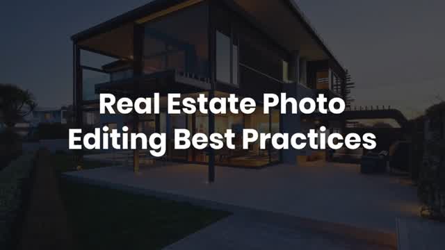 Real Estate Photo Editing Best Practices