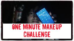 One Minute Makeup Challenge