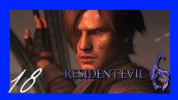 Let´s Play Resident Evil 6 Part 18 (Deutsch) Psycho Simmons