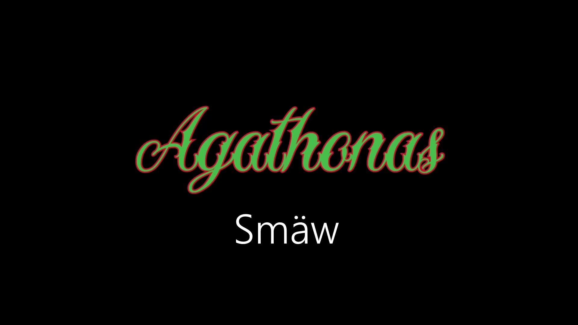 Agathonas ¦ Smäw (officiäł auđió)