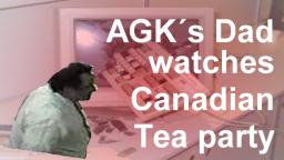 AGK´s dad watches Canadian Tea Party