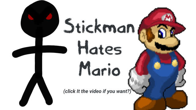 Stickman Hates Mario, but goanimate version