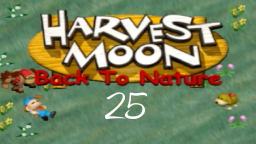 Let´s Play Harvest Moon: Back To Nature #25