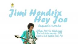 JIMI HENDRIX _ HEY JOE VIDEO CLIP SEGUNDA VERSÃO