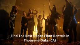 Party Rental Creation - Dance Floor Rentals in Thousand Oaks, CA