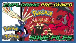 Exploring x3 Pre-Owned Pokemon Save Files! | Pokemon X, Y, Omega Ruby