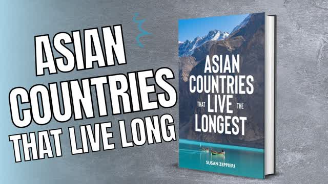 Asian Countries That Live The Longest (Book Trailer)