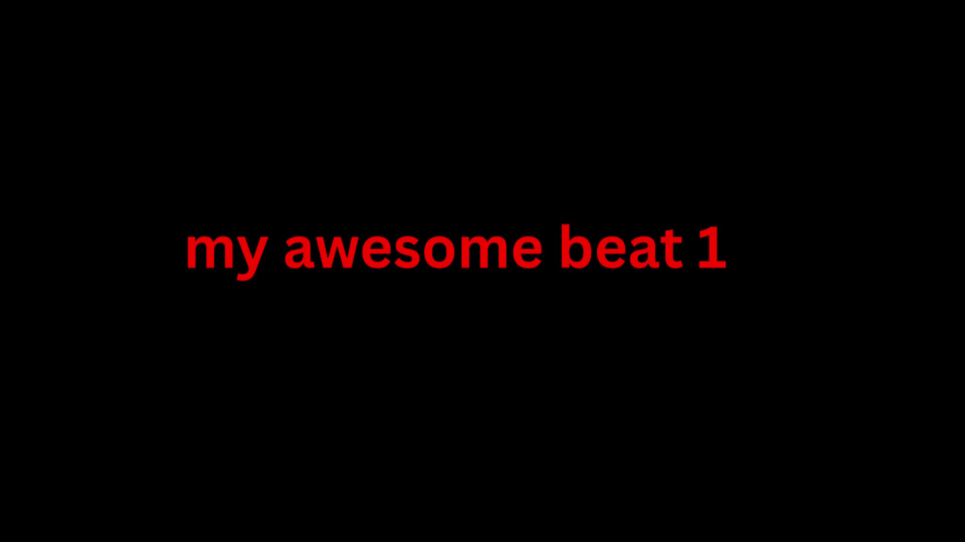 my awesome beat 1 my awesome beat 1