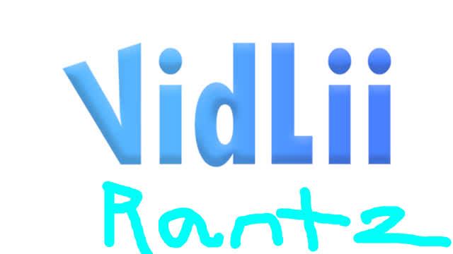 Rant About VidLii