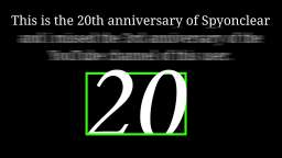 20th Anniversary of Spyonclear