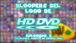 RESUBIDO DE YOUTUBE - Bloopers del logo de HD-DVD - Ep. 1 - La posible muerte de Juegos Friv