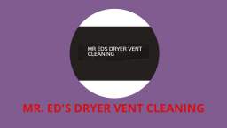 Mr. Eds | Professional Dryer Vent Cleaner in Albuquerque, NM
