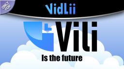Dethroning VidLii as flagship. VidBit is the future