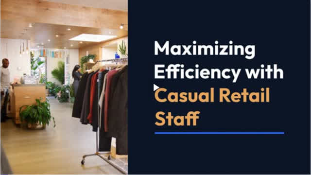Maximizing Efficiency with Casual Retail Staff