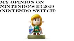 My Opinion On Nintendos E3 2019 (Nintendo Switch)