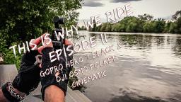 GoPro Hero 7 Black & DJI Osmo Pocket 4K - This is why we ride - Episode 2