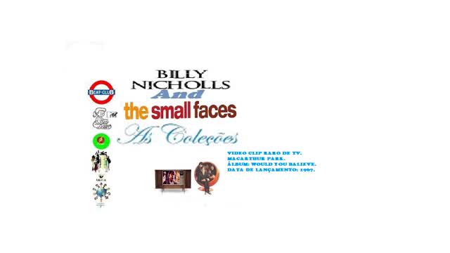 BILLY NICHOLLS & THE SMALL FACES _ MACARTHUR PARK VIDEO CLIPE RARO DE TV