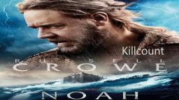 Noah (2014) Killcount