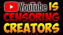 YouTube Is CENSORING Creators