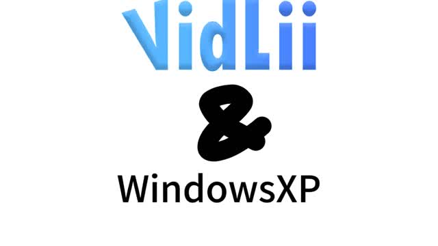 winXP+VIDLII?!