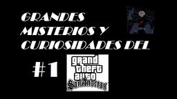 Grandes Misterios y Curiosidades del GTA San Andreas #1 (Con AlexLoquendo567) [Loquendo]