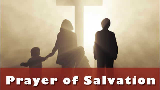 Protect yourself and your family. Say this Prayer of Salvation.