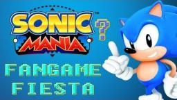 Sonic Mania: FANGAME FIESTA!